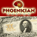 Play Phoenician Casino!