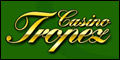 Casino Tropez - Click here to play!