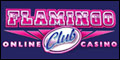 Flamingo Club Casino - Click here to play!