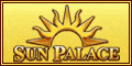 Click here to play at Sun Palace Casino!